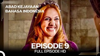 Abad Kejayaan Episode 9 (Bahasa Indonesia)