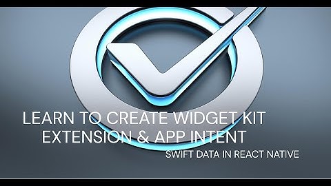 How to create widget kit extension & app intent with swift data in react native