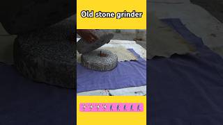 Old stone grinder #ytshorts #old #grinding #traditional #trending #amaging