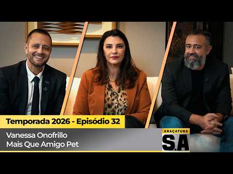2026 Season - Episode 32 - Vanessa Onofrillo - Mais Que Amigo Pet