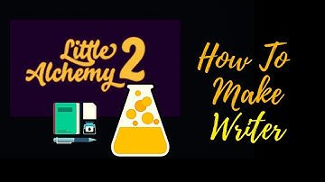 Little Alchemy 2-How To Make Writer Cheats & Hints