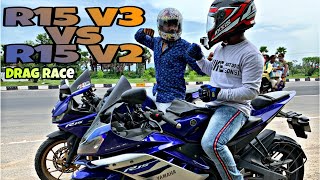 YAMAHA R15 V2 Vs R15 V3 Drag Race | Tough Highway Battle | Top End | #mr.youtuber #tamil