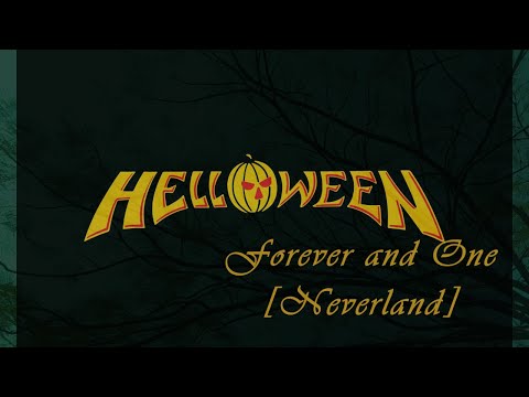 Helloween - Forever and One (Neverland)  -Lyrics Video
