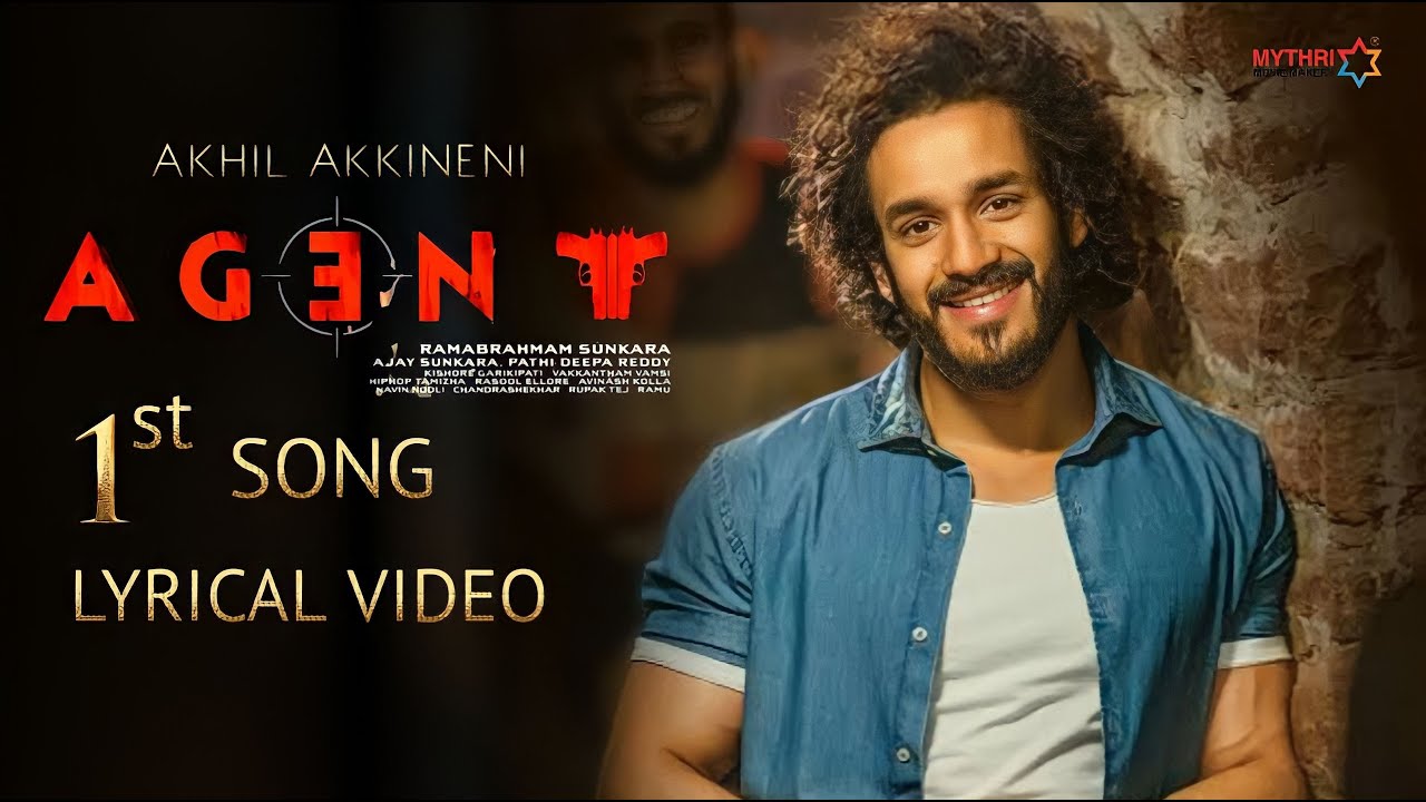 Agent First Lyrical Video Song | Akhil Akkineni, Surendar Reddy | Agent ...