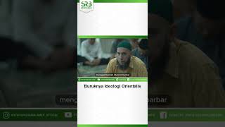 Buruknya Ideologi Orientalis