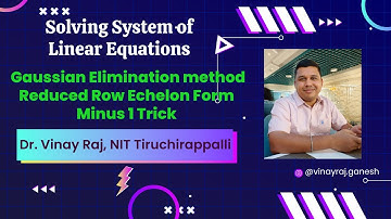 Solving System of Linear Equations | Gaussian Elimination | Reduced Row Echelon Form | Minus 1 Trick