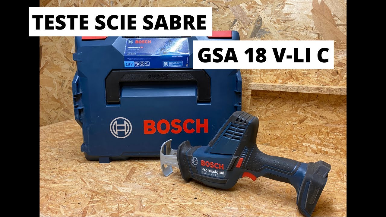teste scie sabre bosch GSA 18 V-LI C 