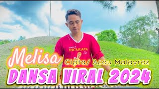 DANSA VIRAL 2024 (MELISA - Cipta/ Acau Malayroz) || Vocal By Oliv