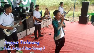 Star Group Kota Pontianak - ANGGUR TERLARANG ( Yola Arista )