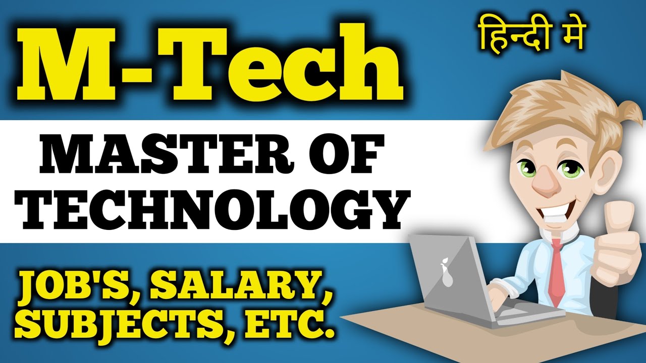 M tech course details in hindi, jobs, salary, etc.