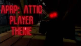 APRP: Attic | 'Player' Soundtrack OST by PianoVampire | Roblox