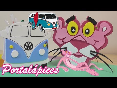 Portalápices con Foamy y Cartón. DIY de gomaeva con la Pantera Rosa y la Volkswagen