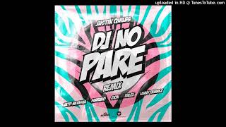 DJ No Pare (Full Remix) Justin Quiles, Dalex, Natti Natasha, Farruko, Zion & Lenny Tavarez