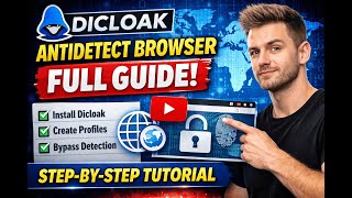 Dicloak Antidetect Browser Setup (FULL GUIDE) – 100% Beginner to Pro