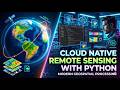 Cloud Native Remote Sensing with Python | Modern Geospatial Data Processing Tutorial