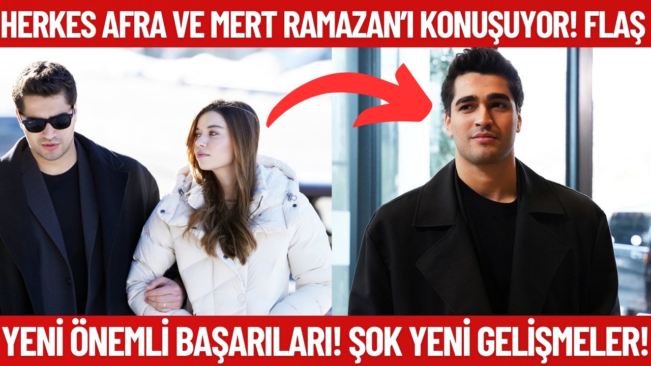 Мерт Рамазан и Афра Сарачоглу НОВЫЕ БОЛЬШИЕ ДОСТИЖЕНИЯ! Новые события и новости!