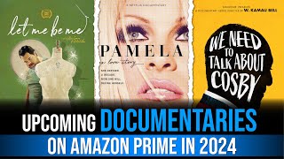 Upcoming documentaries on Amazon prime in 2024 #newvideo #yt #videos
