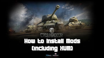 World of Tanks: How to Install Mods (and XVM)