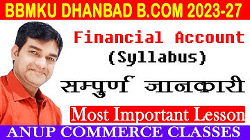 Financial Account Syllabus| Financial Account Syllabus bbmku Dhanbad| B.com Semester 1 bbmku |