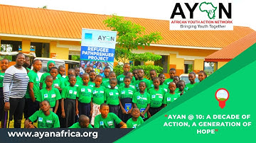 SOUTH SUDAN INDEPENDENCE DAY | AYAN @ 10: A DECADE OF ACTION, A GENERATION OF HOPE