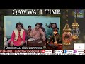Qawwali Time with MOHSIN ALI QAWWAL: On TV CHAAR, Presented by: Studio Chaar