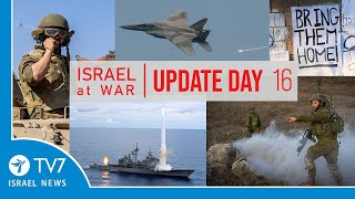TV7 Israel News - Sword of Iron, Israel at War - Day 16 - UPDATE 22.10.23