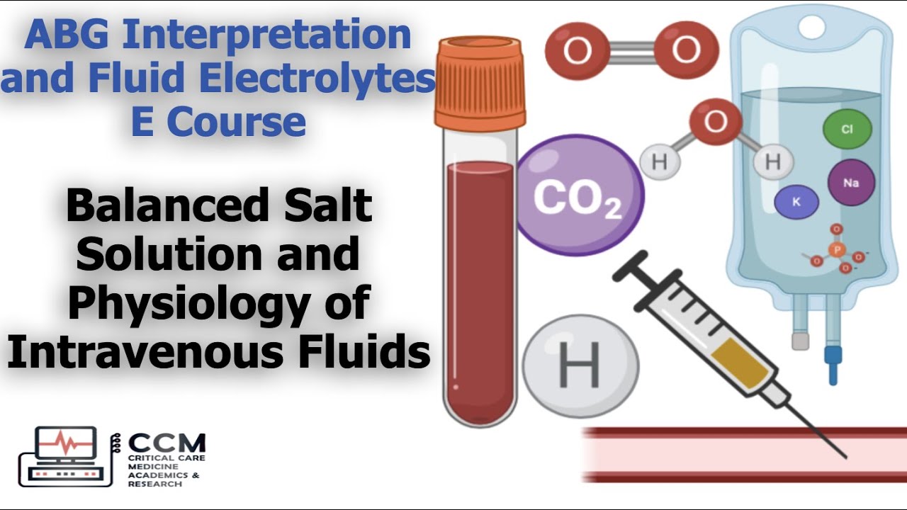 Balanced Salt Solution and Physiology of Intravenous Fluids YouTube