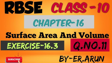 Rbse Class-10 Maths||Chapter-16||Surface Area And Volume||Exercise-16.3||Q.no.11||sdm school kct