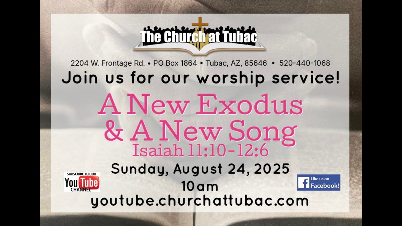 Aug 24 2025 Service - A New Exodus & A New Song