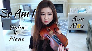 So Am I - Violin Cover and Piano (Ava Max) by Michelle Jin chords