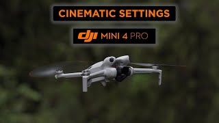 DJI Mini 4 Pro - The BEST Settings For Cinematic Video