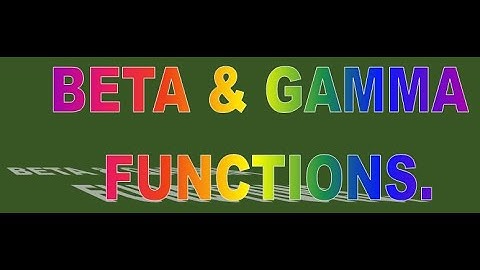 Beta and Gamma Functions.|Video 1|