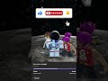 pls sub - #roblox #edit #plswatch #fypシ゚viral #viralshorts #spaceexploration #space #moon #animation