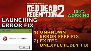 Red Dead Redemption 2 Launching Errors Fix | Unknown Error FFFF Fix | Exited Unexpectedly Fix For PC