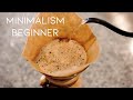 Minimalist Hacks for Minimalist Beginners