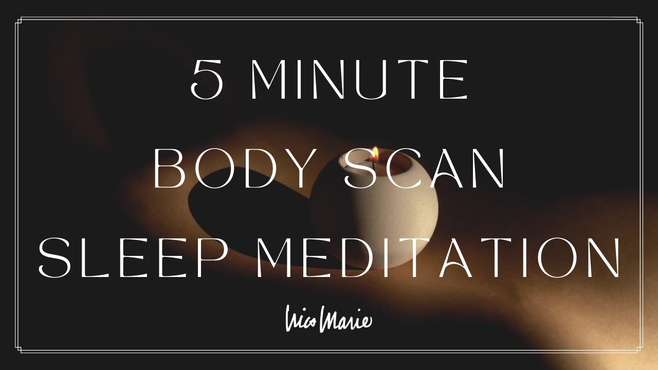5 Minute Body Scan Sleep Meditation YouTube