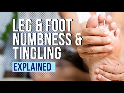 Leg and Foot Numbness and Tingling Explained