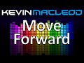 Kevin macleod move forward