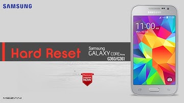 Hard Reset Samsung Galaxy Core Prime SM-G360 SM-G361
