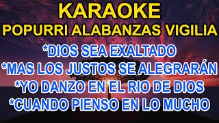 Video thumbnail of "KARAOKE JÚBILO PARA VIGILIAS - DIOS SEA EXALTADO - MÁS LOS JUSTOS Y MÁS..."