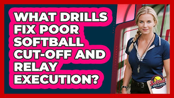 What Drills Fix Poor Softball Cut-off And Relay Execution? - Softball Basics and Beyond