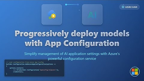How to progressively rollout AI / LLM model updates using Azure App Configuration feature flags