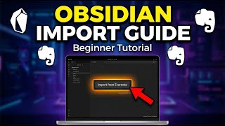 How to transfer notes from Evernote to Obsidian using Import - Beginner Guide