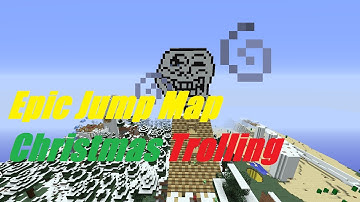 Minecraft Epic Jump Map Christmas Trolling part 3