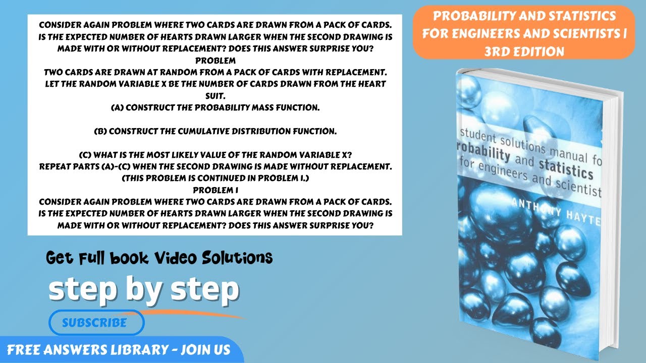 Consider again Problem where two cards are drawn from a pack of cards Is the...CH 2.3 problem 3