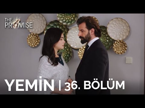 Yemin 36. Bölüm