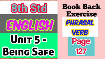 8th Std English | Unit 5 - Being Safe | Book Back Exercise - Phrasal Verb