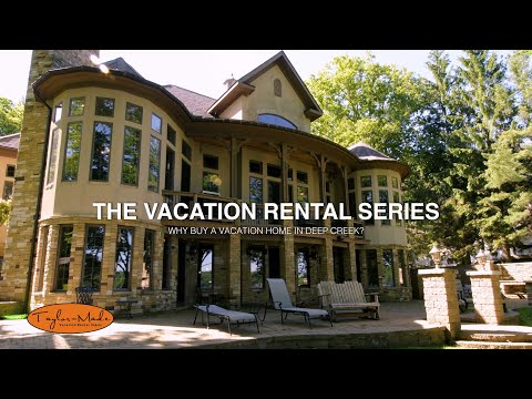 Why Buy A Vacation Rental Home at Deep Creek Lake | The Taylor-Made Vacation Rental Series