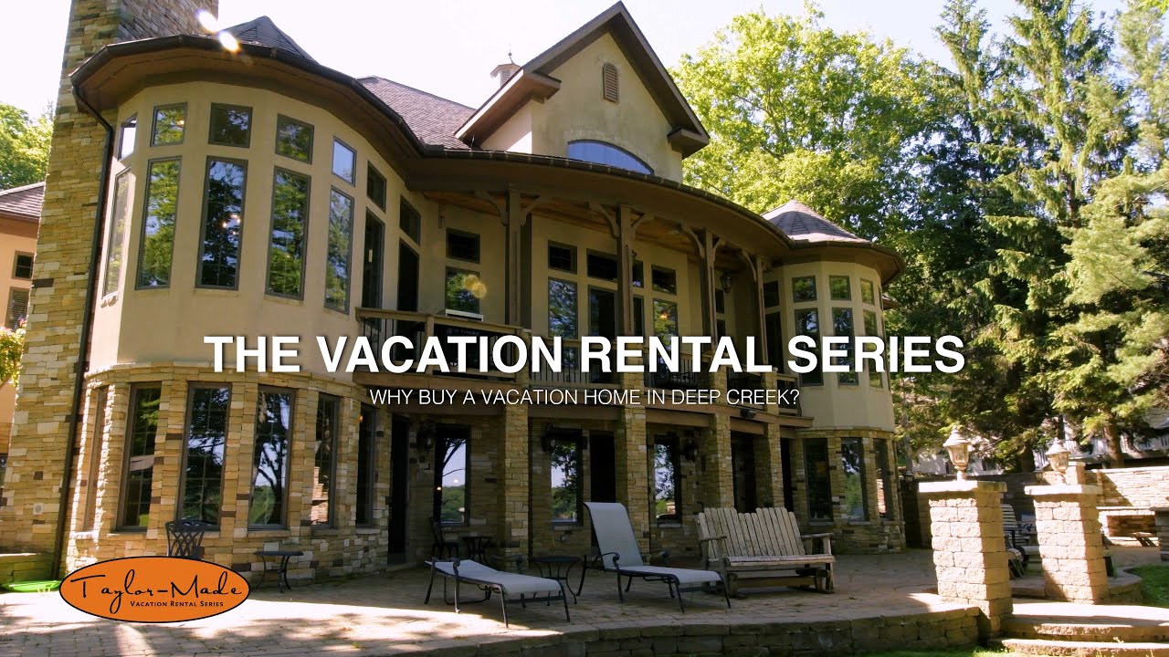 Why Buy A Vacation Rental Home at Deep Creek Lake | The Taylor-Made Vacation Rental Series