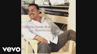 Vignette de la vidéo "Gilberto Santa Rosa - Sombra Loca (Cover Audio)"